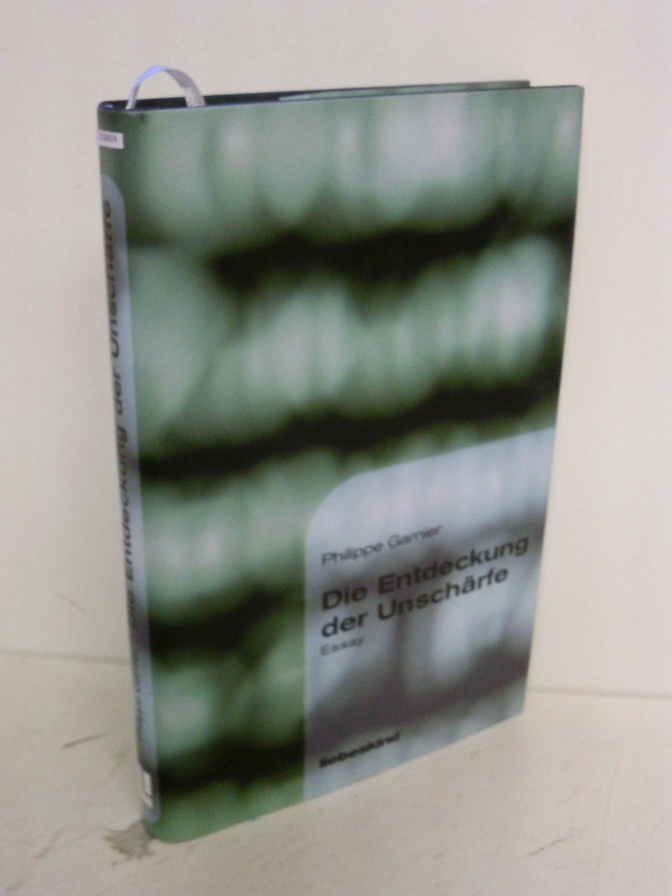 Die Entdeckung der Unschärfe: Essay: Essay. Aus d. Französ. v. Stefan Linster Contemporary literature