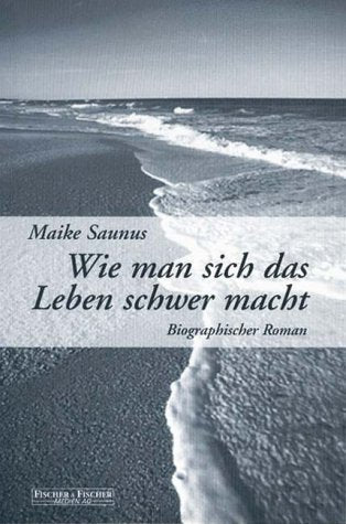 Wie man sich das Leben schwer mach. Autobiographischer Roman Personalities