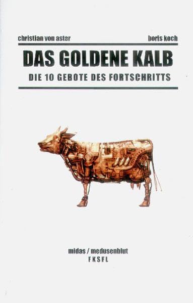 Das goldene Kalb - Die 10 Gebote des Fortschritts Books