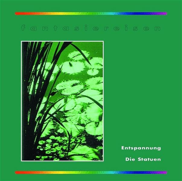 Fantasiereisen 1 - Set. 7 CDs und 14 Fantasiereisen. Die Klassiker unter den Fantasiereisen: Fantasiereisen 1 - Set. 7 CDs und 14 Fantasiereisen. Die Klassiker... / Entspannung /Die Statuen Books