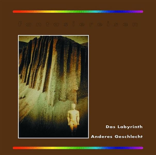Fantasiereisen 1 - Set. 7 CDs und 14 Fantasiereisen. Die Klassiker unter den Fantasiereisen: Fantasiereisen 1 - Set. 7 CDs und 14 Fantasiereisen. Die Klassiker... / Das Labyrinth /Anderes Geschlecht Books