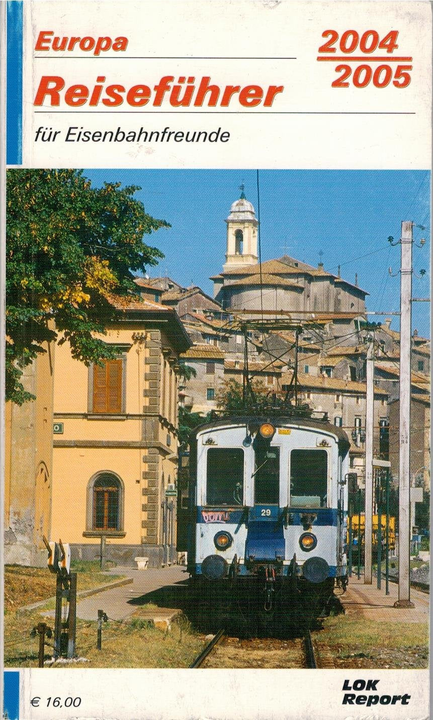 Europa Reiseführer für Eisenbahnfreunde 2004 /2005 Leisure, Home & Garden