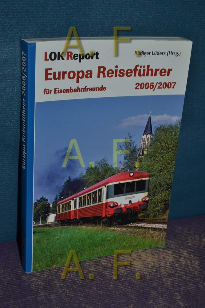 Europa Reiseführer für Eisenbahnfreunde 2006 /07 Leisure, Home & Garden