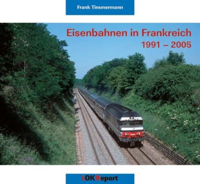 Eisenbahnen in Frankreich 19912005 (Livre en allemand) book