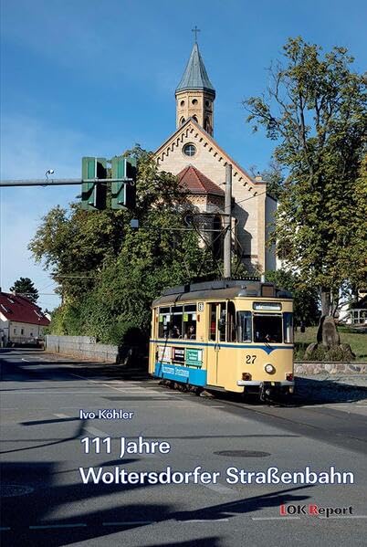 111 Jahre Woltersdorfer Straßenbahn book