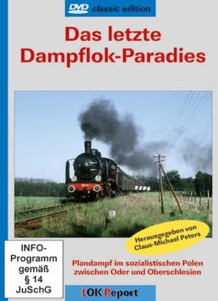 Das letzte Dampflok-Paradies: Plandampf im sozialistischen Polen zwischen Oder und Oberschlesien dvd