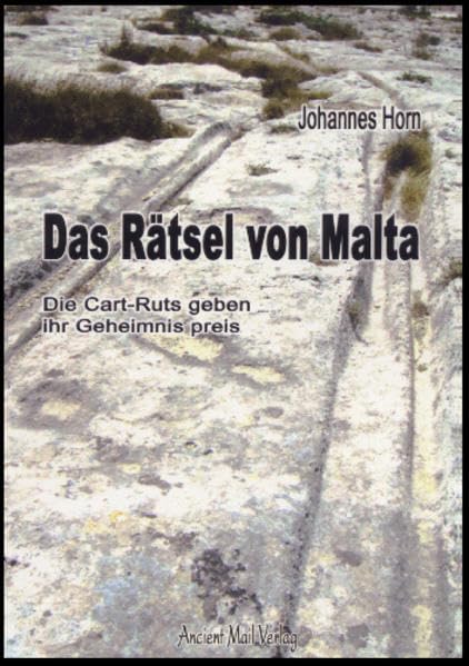 Das Rätsel von Malta: Die Cart-Ruts geben ihr Geheimnis preis Politics & History
