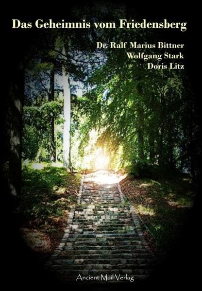 Das Geheimnis vom Friedensberg: Mythos ist das was nie war - aber immer ist Historical Fiction