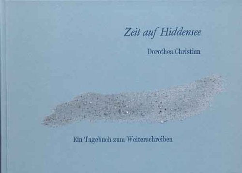 Zeit auf Hiddensee: Ein Tagebuch zum Weiterschreiben Fiction