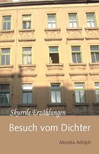 Besuch vom Dichter: Skurrile Erzählungen Contemporary literature
