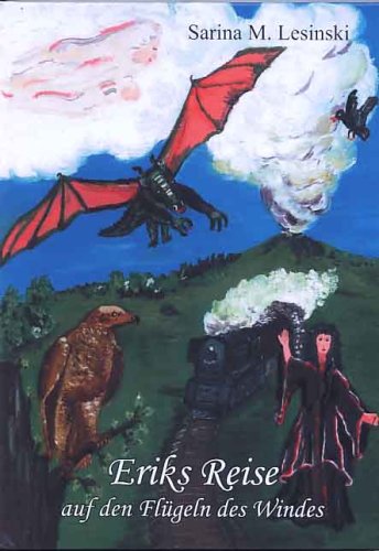 Eriks Reise auf den Flügeln des Windes Novels & Short Stories