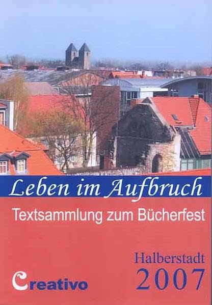 Leben im Aufbruch: Textsammlung zum Bücherfest Contemporary literature