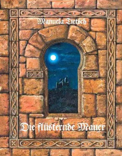 Die flüsternde Mauer - Tietsch, Manuela O book