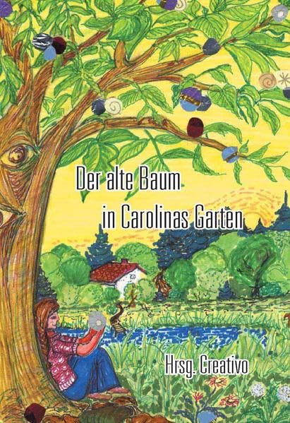Der alte Baum in Carolinas Garten Contemporary literature