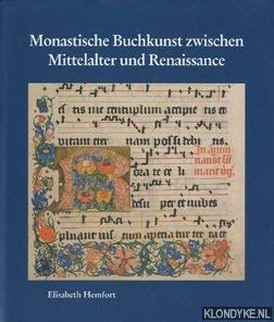 Monastische Buchkunst zwischen Mittelalter und Renaissance: Illuminierte Handschriften des Zisterzienserklosters Altenberg und die Kölner Buchmalerei ... des Altenberger Dom-Vereins) Politics & History
