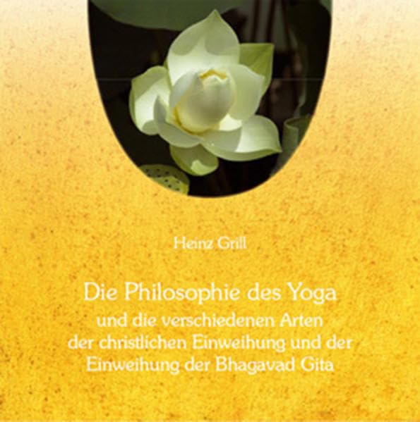 Die Philosophie des Yoga und die verschiedenen Arten der christlichen Einweihung und der Einweihung der Bhagavad Gita,2 Audio-CDs: Vortrag von Heinz Grill vom 21. Januar 1998 in Ahrweiler Lifestyle