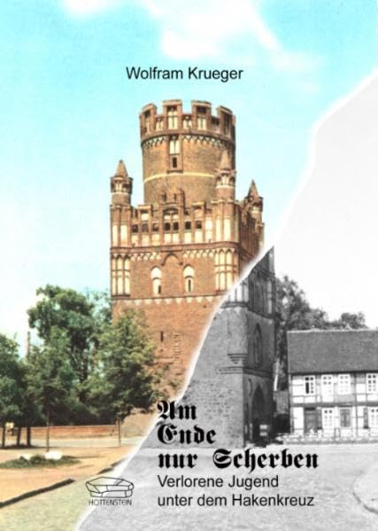 Am Ende nur Scherben: Verlorene Jugend unter dem Hakenkreuz Books