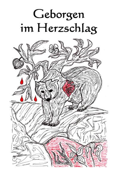Geborgen im Herzschlag: Texte und Zeichnungen von Sybille Pieck Poetry