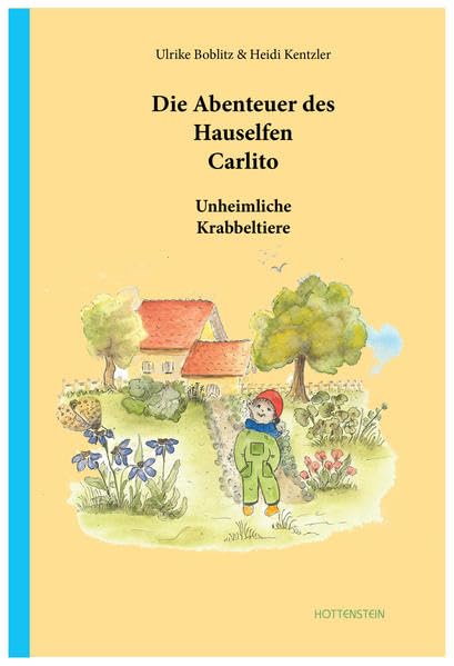 Die Abenteuer des Hauselfen Carlito: Unheimliche Krabbeltiere Novels & Short Stories