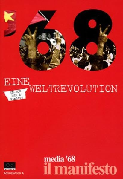 '68, Eine Weltrevolution, 1 CD-ROM: Für Windows ab 3.1 und MacOS ab 7.5. Empfohlen wird Windows 95/98. Hrsg.: il manifesto / media '68 Other software