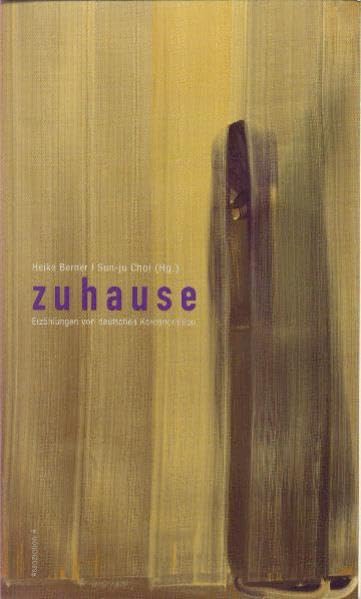 Zuhause: Erzählungen von deutschen Koreanerinnen Social Sciences