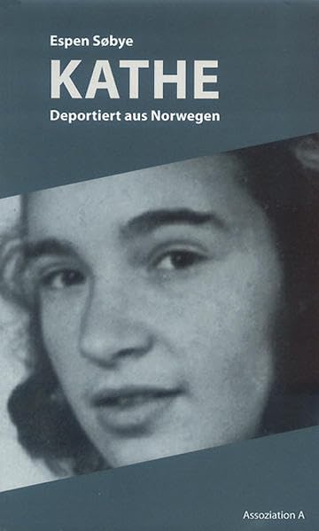 Kathe: Deportiert aus Norwegen Memories