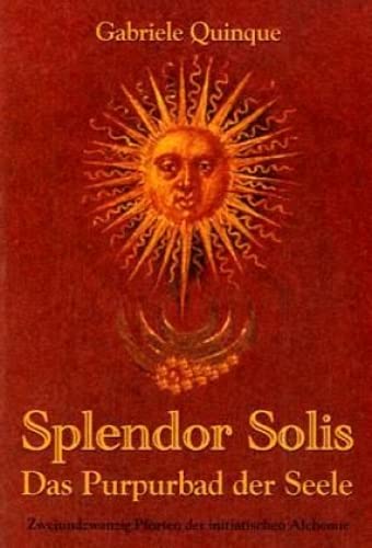 Splendor Solis - Das Purpurbad der Seele Religion & Esotericism