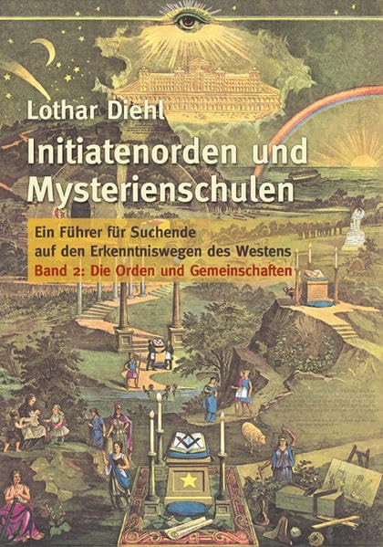 Initiatenoden und Mysterienschulen, Band 2: Die Orden und Gemeinschaften Religion & Esotericism