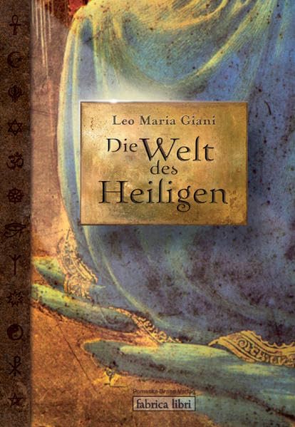 Die Welt des Heiligen: Über die Wurzeln unserer Kultur (Fabrica libri) Social Sciences