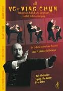 VC-Ving Chun 1. Lehrbuch für Einsteiger: Selbstschutz, Martial Arts, Kampfsport, Combat, Selbstverteidigung für Selbstsicherheit und Dynamic. Band 1: Lehrbuch für Einsteiger Leisure & Fun