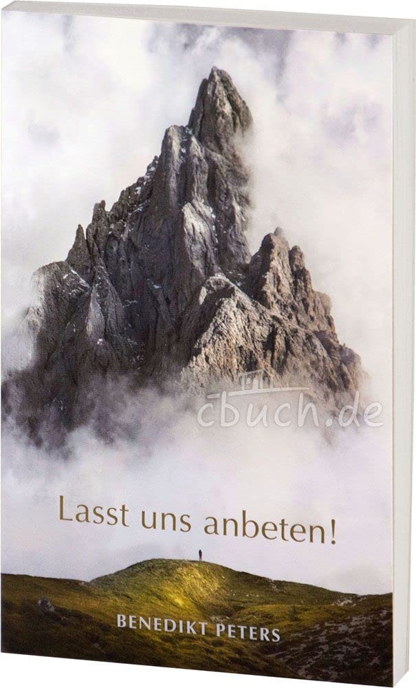 Lasst uns anbeten (Neuauflage von "Ekstase oder Ergebung") Books