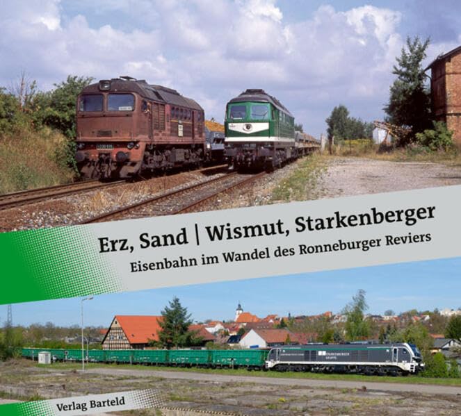 Erz, Sand | Wismut, Starkenberger: Eisenbahn im Wandel des Ronneburger Reviers Natural Sciences