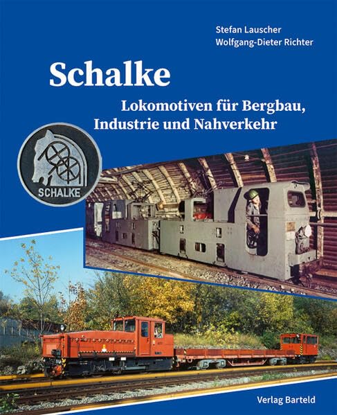 Schalke: Lokomotiven für Bergbau, Industrie und Nahverkehr Business & Technology