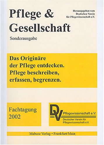 Das Originäre der Pflege entdecken book