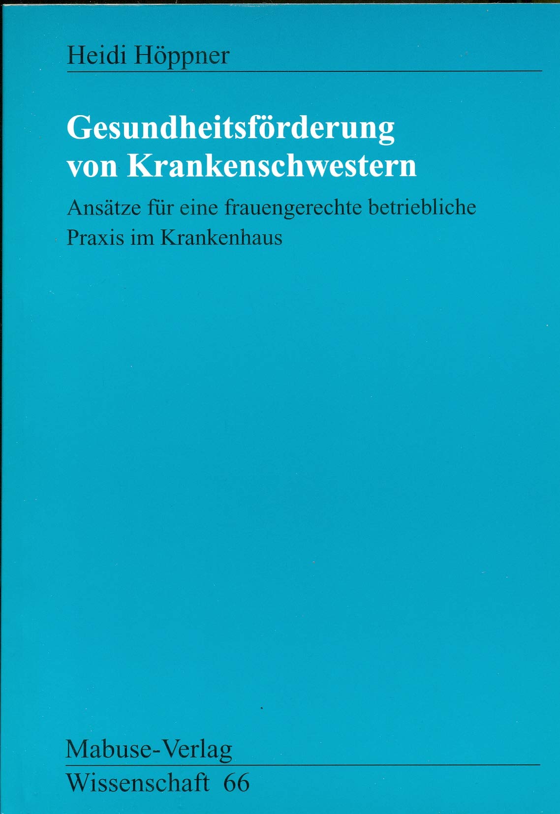 Gesundheitsförderung von Krankenschwestern Medicine