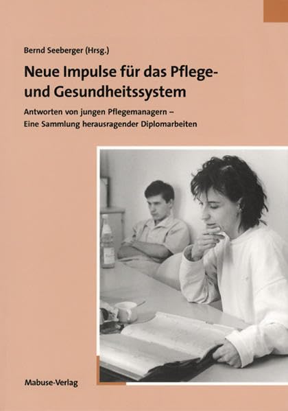 Neue Impulse für das Pflege- und Gesundheitssystem Medicine