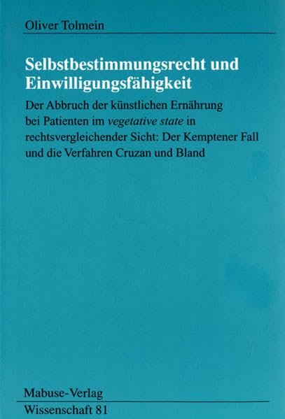 Selbstbestimmungsrecht und Einwilligungsfähigkeit Medicine