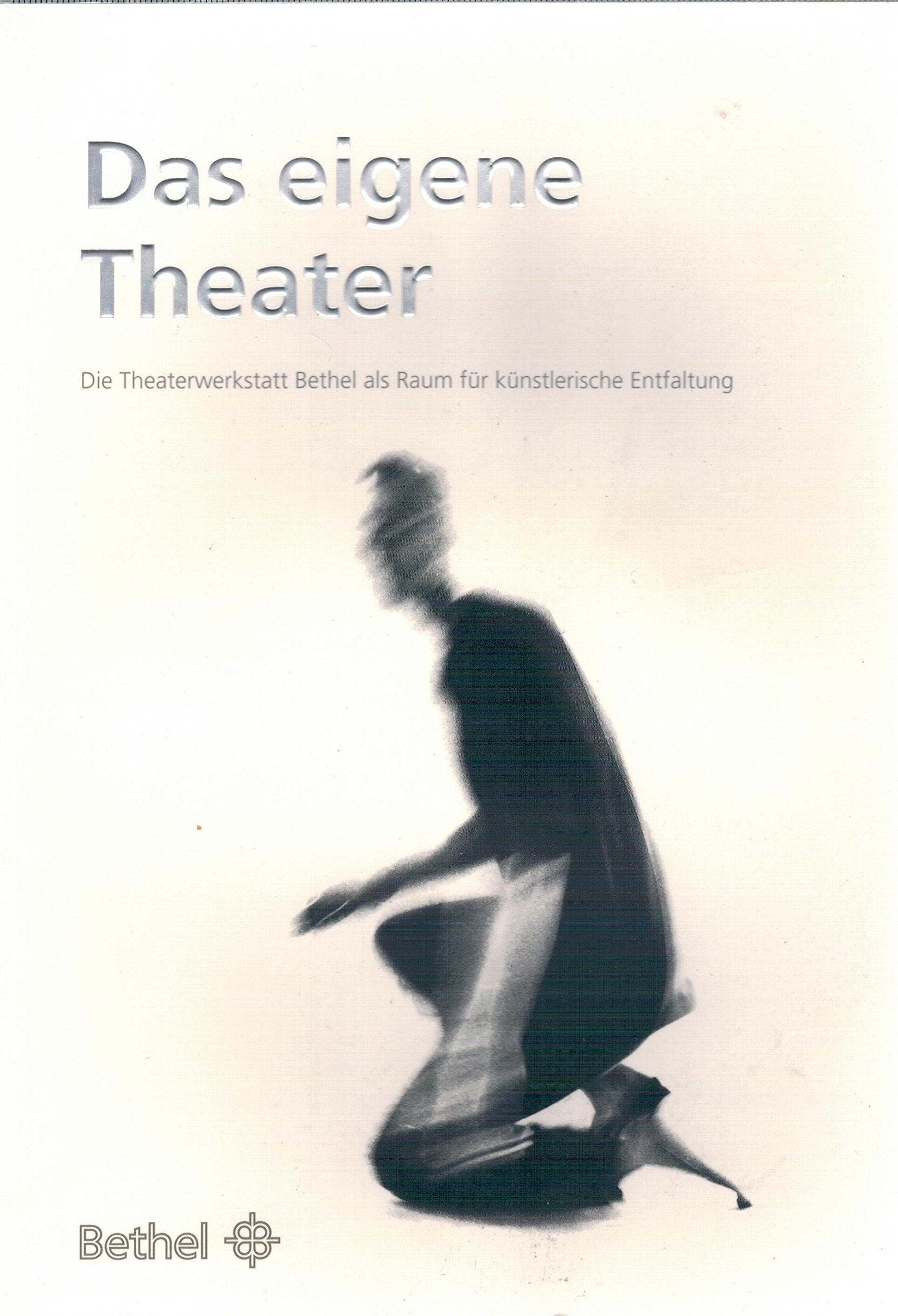 Das eigene Theater: Die Theaterwerkstatt Bethel als Raum für künstlerische Entfaltung Film, Art & Culture