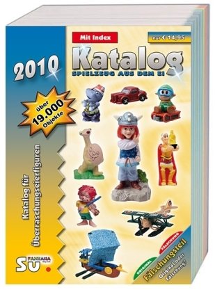 Katalog Spielzeug aus dem Ei 2010 - Katalog für Überraschungseierfiguren Hobbies & Crafts