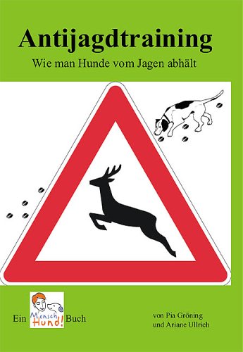 Antijagdtraining. Wie man Hunde vom Jagen abhält Self-help