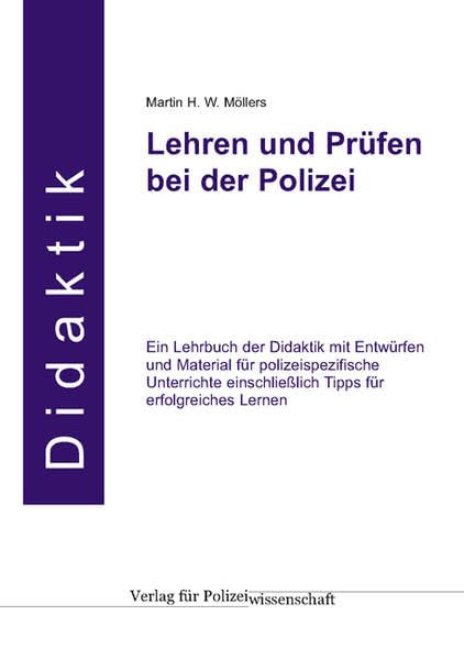 Lehren und Prüfen bei der Polizei. Ein Lehrbuch der Didaktik. Books