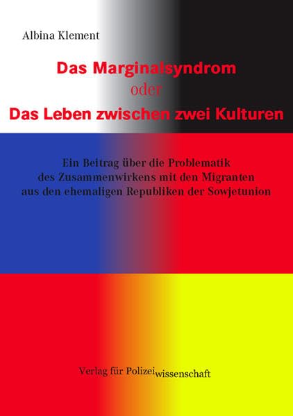 Das Marginalsyndrom oder Das Leben zwischen zwei Kulturen Law