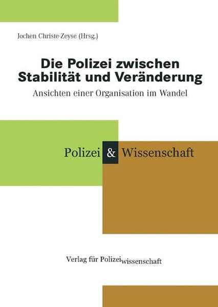 Die Polizei zwischen Stabilität und Veränderung Law