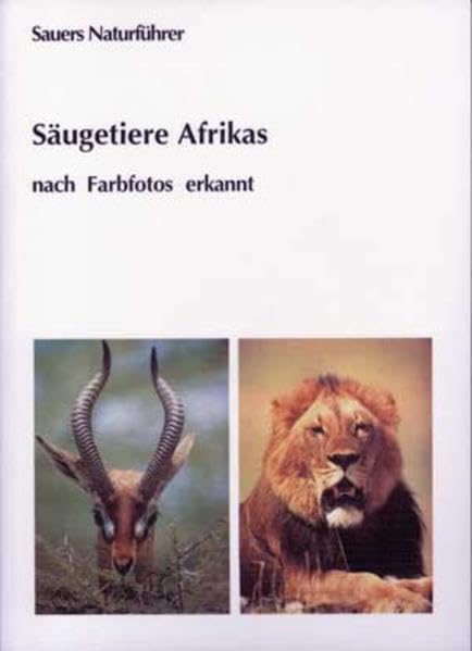 Säugetiere Afrikas - nach Farbfotos erkannt: mit zusätzlich 44 Amphibien- und Reptilienarten (Livre en allemand) book