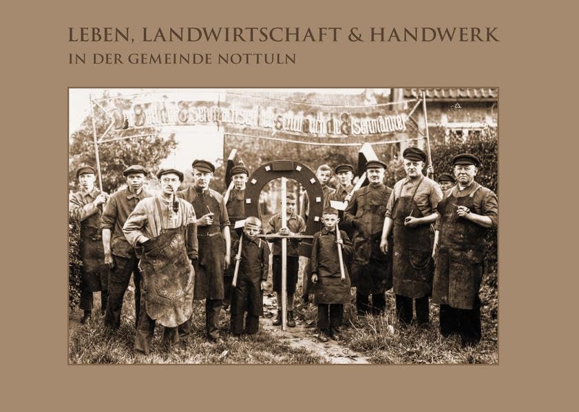 Leben, Landwirtschaft und Handwerk in der Gemeinde Nottuln: - in der ersten Hälfte des 20. Jahrhunderts Natural Sciences