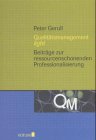 Qualitätsmanagement light. Beiträge zur ressourcenschonenden Professionalisierung Business, Finance & Career