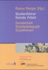 Studienführer Soziale Arbeit: Sozialarbeit - Sozialpädagogik - Sozialwesen Business, Finance & Career