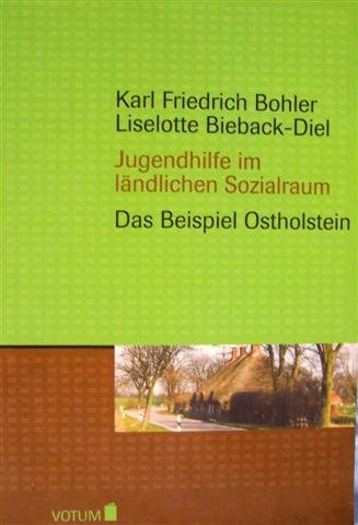 Die Jugendhilfe im ländlichen Sozialraum. Das Beispiel Ostholstein Books