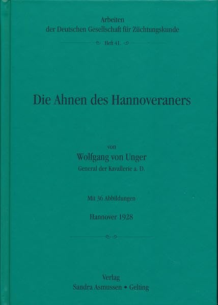 Die Ahnen des Hannoveraners: Blutaufbau und Entwicklung der hannoverschen Zucht Pets