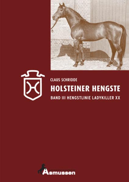 Holsteiner Hengste Band III Hengstlinie Ladykiller xx Pets
